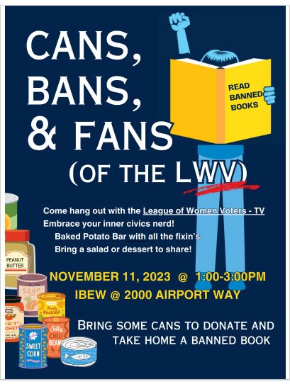 Cans, Bans & Fans (of the LWV)